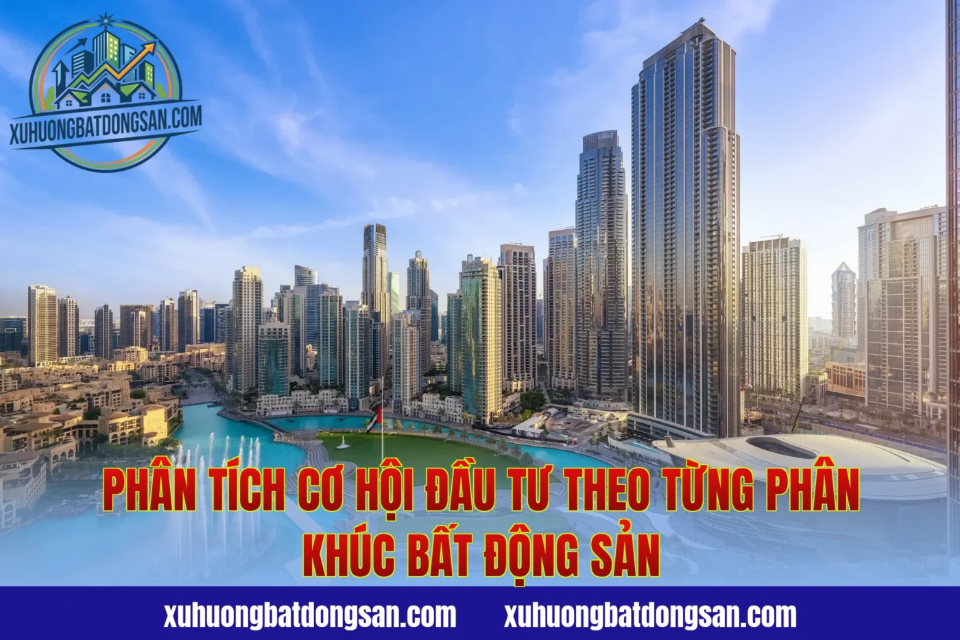 Phân tích cơ hội đầu tư theo từng phân khúc bất động sản